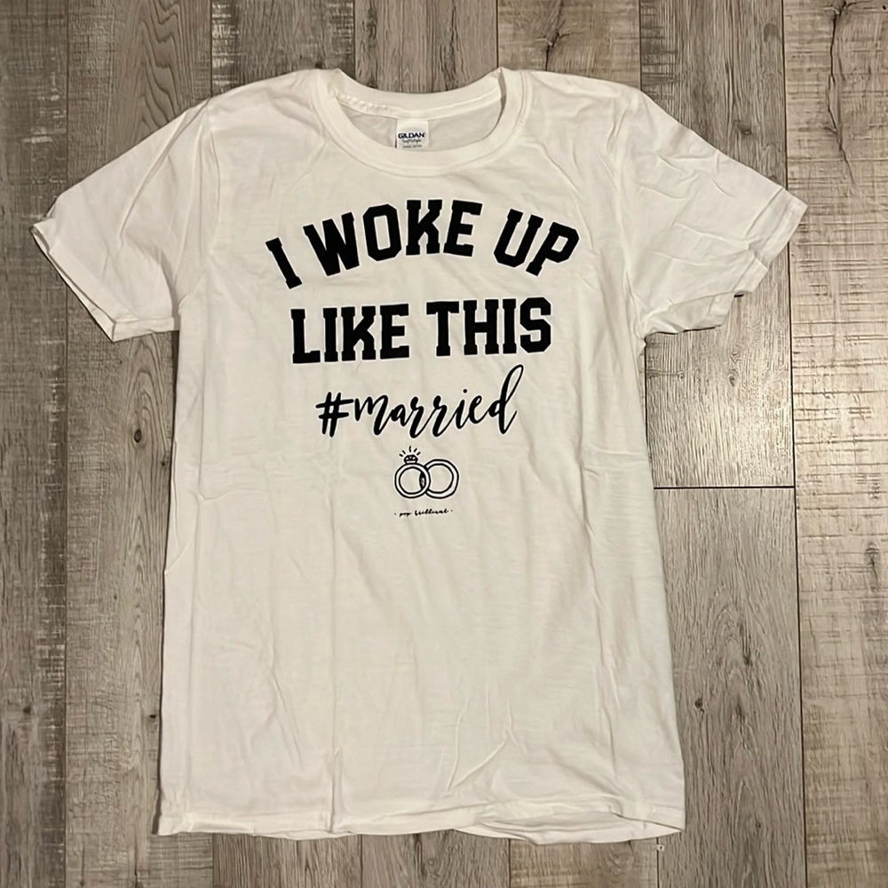 “I Woke Up Like This #Married” Shirt